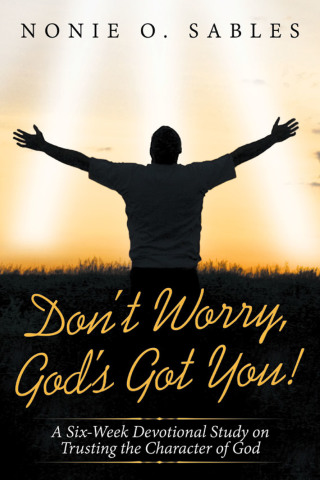 Cover image: Don’t Worry, God’s Got You! 9781973656074