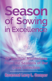 表紙画像: Season of Sowing in Excellence 9781973656210