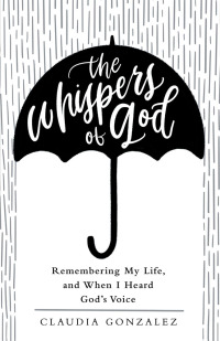 Cover image: The Whispers of God 9781973656401