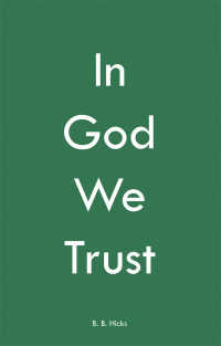 Imagen de portada: In God We Trust 9781973656838