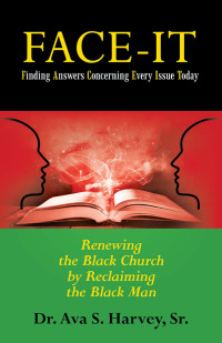 Cover image: Face-It Finding Answers Concerning Every Issue Today 9781973657354