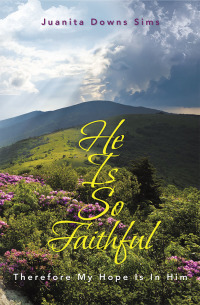 Cover image: He Is so Faithful 9781973657965