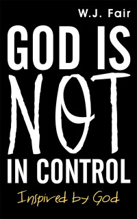 表紙画像: God Is Not in Control 9781973658245
