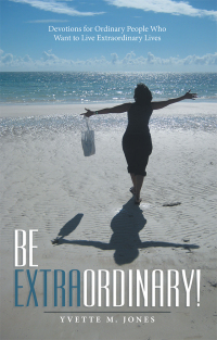 Imagen de portada: Be Extraordinary! 9781973658672