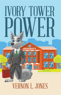 Cover image: Ivory Tower Power 9781973659136