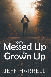 Cover image: From Messed up to Grown Up 9781973659297