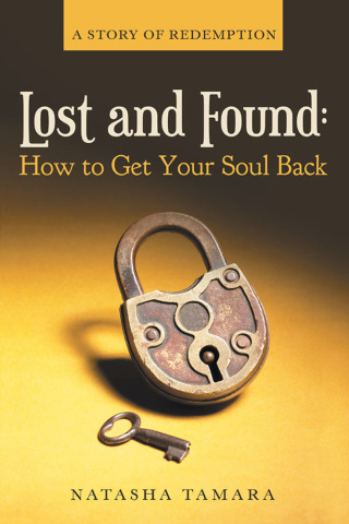 表紙画像: Lost and Found: How to Get Your Soul Back 9781973659419