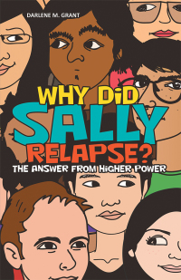 Cover image: Why Did Sally Relapse? 9781973661573