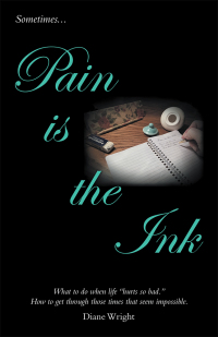 Imagen de portada: Pain Is the Ink 9781973663348