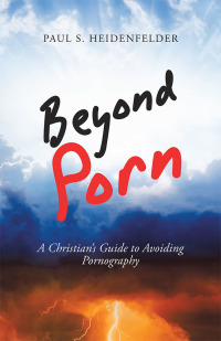 Cover image: Beyond Porn 9781973664499