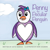Imagen de portada: Penny the Peculiar Penguin 9781973665601
