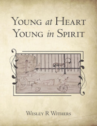 Cover image: Young at Heart Young in Spirit 9781973665625