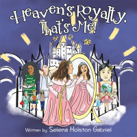 Cover image: Heaven's Royalty, That's Me! 9781973665946