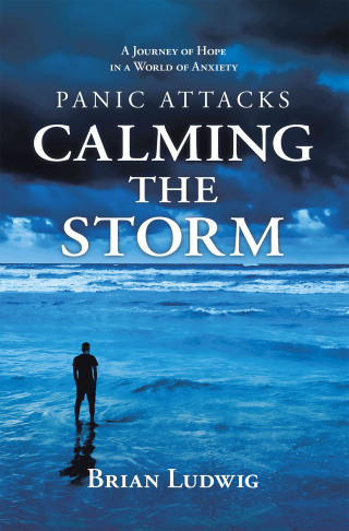 Cover image: Panic Attacks Calming the Storm 9781973665977