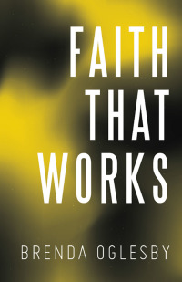 Cover image: Faith That Works 9781973666752