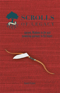 Cover image: Scrolls of Legacy 9781973666806