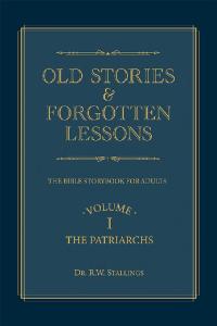 Cover image: Old Stories & Forgotten Lessons 9781973666943