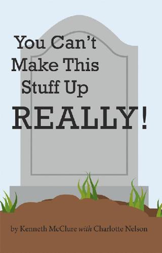 Imagen de portada: You Can't Make This Stuff up  Really! 9781973669258