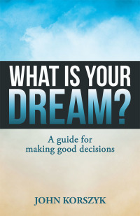 Imagen de portada: What Is Your Dream? 9781973669449