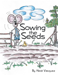 Imagen de portada: Sowing the Seeds 9781973670117