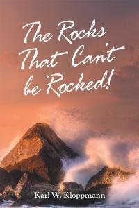 Cover image: The Rocks That Can't Be Rocked! 9781973671541