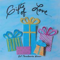 Cover image: Gifts of Love 9781973671473