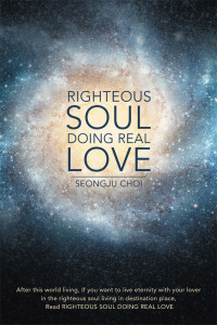 Cover image: Righteous Soul Doing Real Love 9781973672326