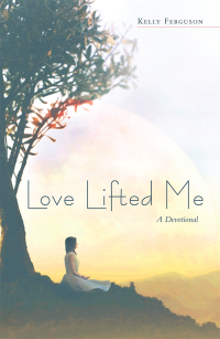 Cover image: Love Lifted Me 9781973673613