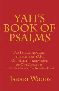 Cover image: Yah's Book of Psalms 9781973673859