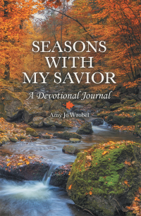 Cover image: Seasons with My Savior 9781973676065
