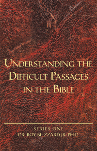 Cover image: A Hebrew Understanding of the Difficult Passages in the Bible 9781973667759