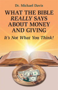 Omslagafbeelding: What the Bible Really Says About Money and Giving 9781973677529