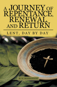 Cover image: A Journey of Repentance, Renewal, and Return 9781973677611