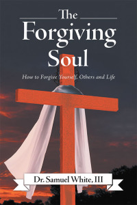 Cover image: The Forgiving Soul 9781973678106