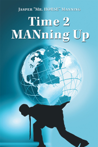 Cover image: Time 2 Manning Up 9781973678250