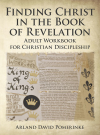 Cover image: Finding Christ in the Book of Revelation 9781973678489