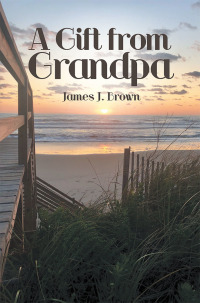 Cover image: A Gift from Grandpa 9781973680345