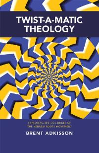 Cover image: Twist-A-Matic Theology 9781973680987