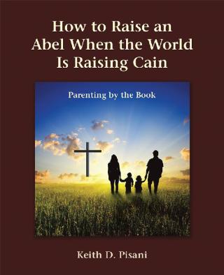 Titelbild: How to Raise an Abel When the World Is Raising Cain 9781973681113