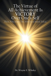 Cover image: The Virtue of All Achievement Is Victory over One’s Self 9781973682899