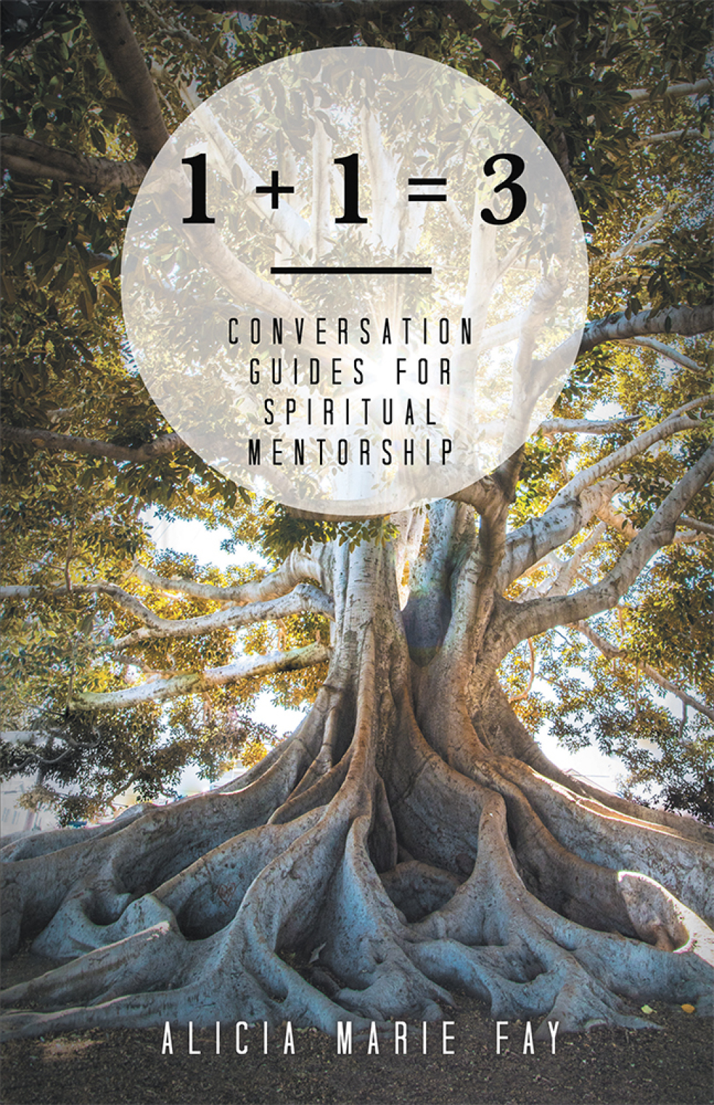 1   1 = 3 Conversation Guides for Spiritual Mentorship