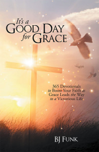 Imagen de portada: It’s a          Good Day                     for Grace 9781973683537