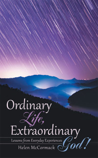 Cover image: Ordinary Life, Extraordinary God! 9781973683605