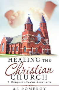 Cover image: Healing the Christian Church 9781973683643