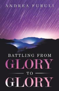 Cover image: Battling from Glory to Glory 9781973683797