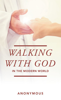 Cover image: Walking with God in the Modern World 9781973684114