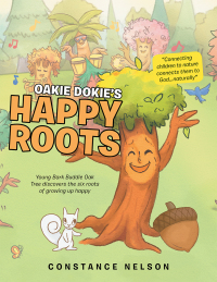 Cover image: Oakie Dokie’s Happy Roots 9781973684312