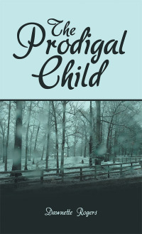 Imagen de portada: The Prodigal Child 9781973685562