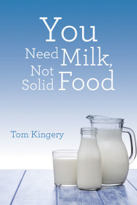 Omslagafbeelding: You Need Milk, Not Solid Food 9781973685630