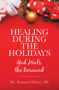 Imagen de portada: Healing During the Holidays 9781973687641